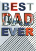 Picture of BEST DAD EVER - FATHERS DAY CARD